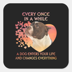 Every Once In AWhile Dog Enters Your Life America Square Sticker