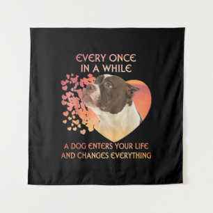 Every Once In AWhile Dog Enters Your Life America Tapestry