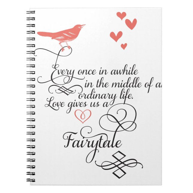 Every once in awhile in an ordinary life. notebook (Front)