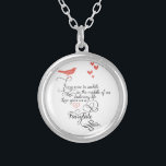 Every once in awhile in an ordinary life. silver plated necklace<br><div class="desc">Every once in awhile in an ordinary life. Love gives us a Fairy Tale.  Cute Vintage Bird Lovely Whimsical Typography Mint and Coral Hearts</div>