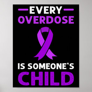 Every Overdose Is Someone's Child. Overdose Awaren Poster
