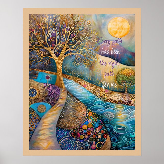 Every Path Has Been The Right Path Poster (Front)