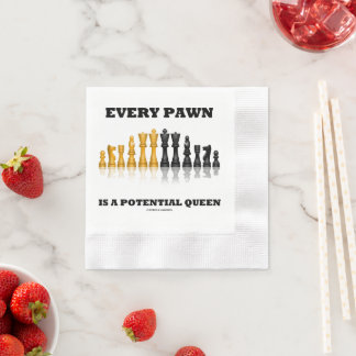 Every Pawn Is A Potential Queen Chess Saying Humor Napkin
