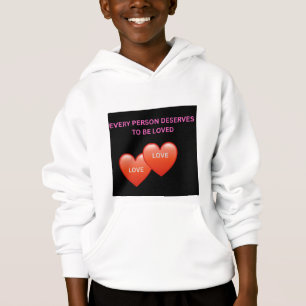 Every Person Deserves to Be Loved Inspirational Ki