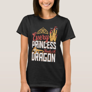Every Princess Needs A Dragon Bearded Dragon Breed T-Shirt
