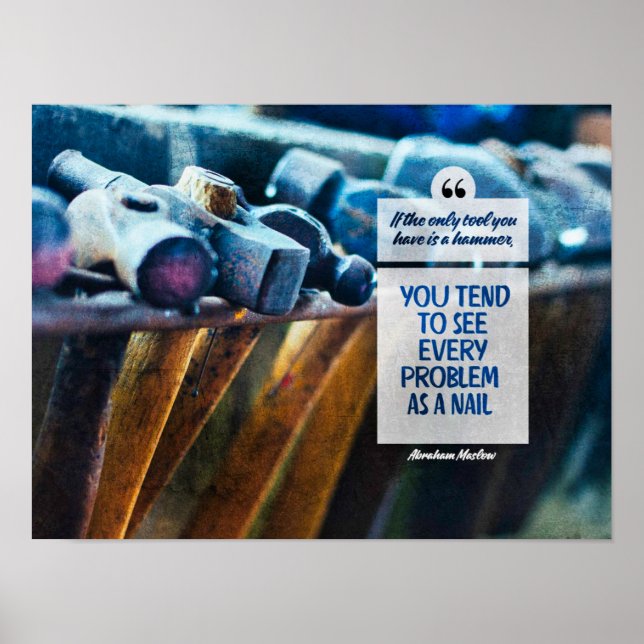 Every Problem As A Nail Poster (Front)