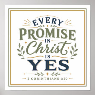 Every Promise in Christ Is Yes Christian Quote Poster