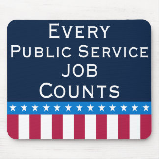 Every Public Service Jobs Counts - Mouse Mat