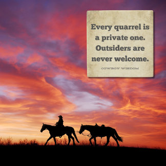 Every quarrel | Cowboy Wisdom | Southern Quotes Stone Coaster