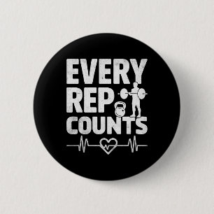 Every Rep Counts Weightlifter Bodybuilding Bodybui 6 Cm Round Badge