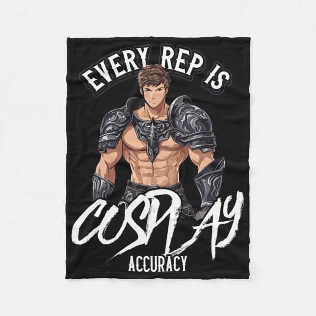 Every Rep Is Cosplay Accuracy Gym Quote  Fleece Blanket (Front)