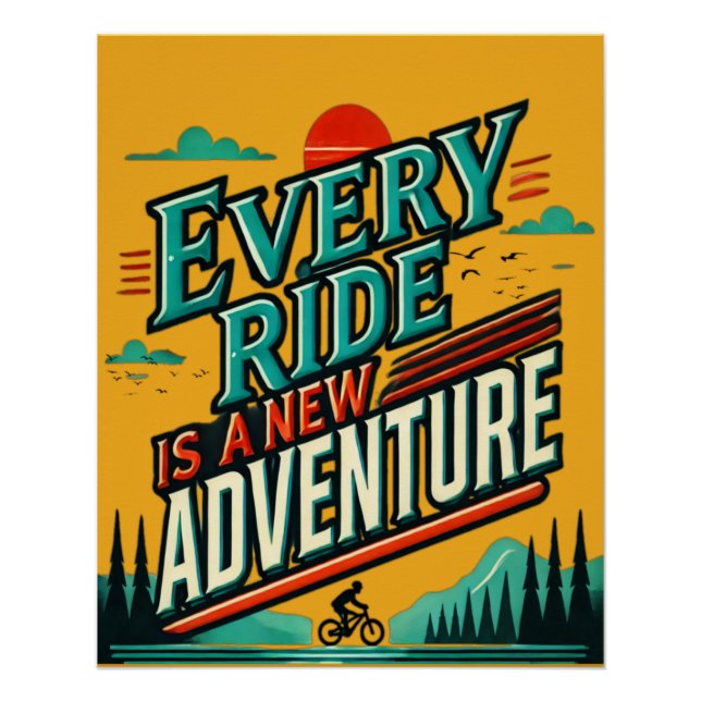 Every Ride Is A New Adventure Poster (Front)