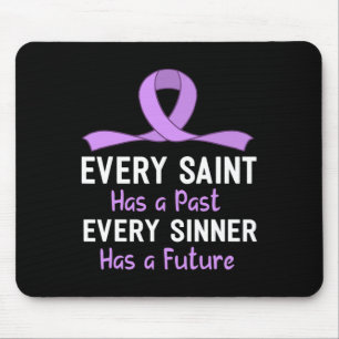 Every Saint Has A Past Every Sinner Has A Future Mouse Mat