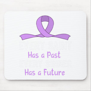 Every Saint Has A Past Every Sinner Has A Future Mouse Mat