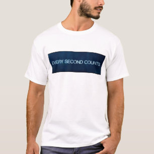 Every Second Counts Motivational Quote Minimalist T-Shirt