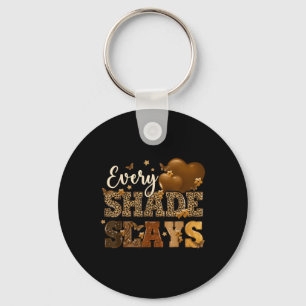 Every Shade Slays Melanin Hearts Black History Mon Key Ring