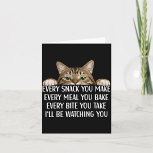 Every Snack Make Every Meal Bake Cat Funn Humour Card