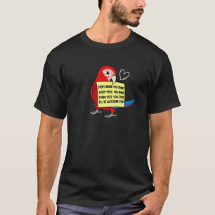 Every Snack Meal or Bite I Green winged Macaw Parr T-Shirt