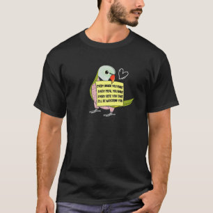Every Snack Meal or Bite I Moustache Parakeet Parr T-Shirt