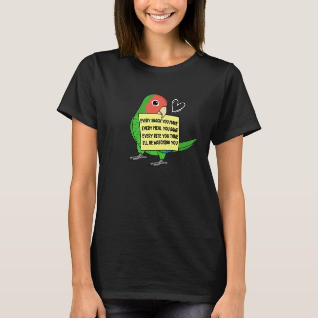 Every Snack  Meal or Bite I Rosy faced Green Loveb T-Shirt (Front)