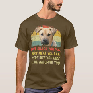 Every Snack You Make Blackmouth Cur Dog Mom Dog Da T-Shirt