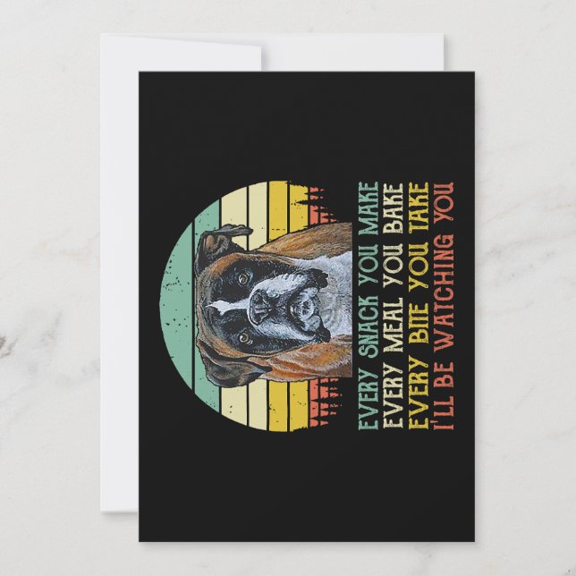 Every Snack You Make Boxer dog Funny Dog Mum Dad Holiday Card (Front)