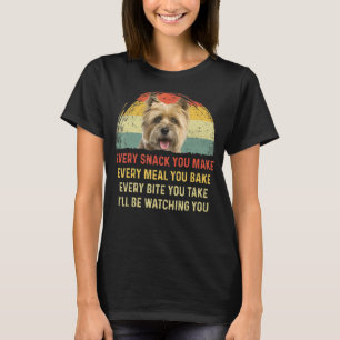 Every Snack You Make Cairn Terrier Dog Mum Dog Dad T-Shirt