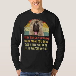 Every Snack You Make Caucasian Shepherd Dog Mum Da T-Shirt