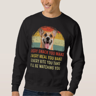 Every Snack You Make Corgi Dog Mum Dog Dad Retro Sweatshirt