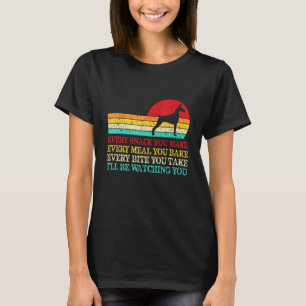 Every Snack You Make Dobermann Dog Dog Mum Dog Dad T-Shirt