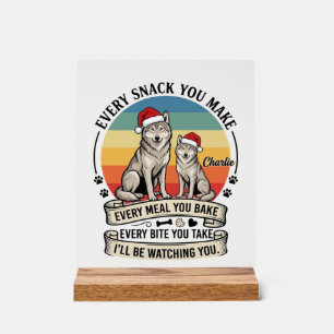 Every Snack You Make Dog Santa Hat Retro Sunset_1 Acrylic Sign