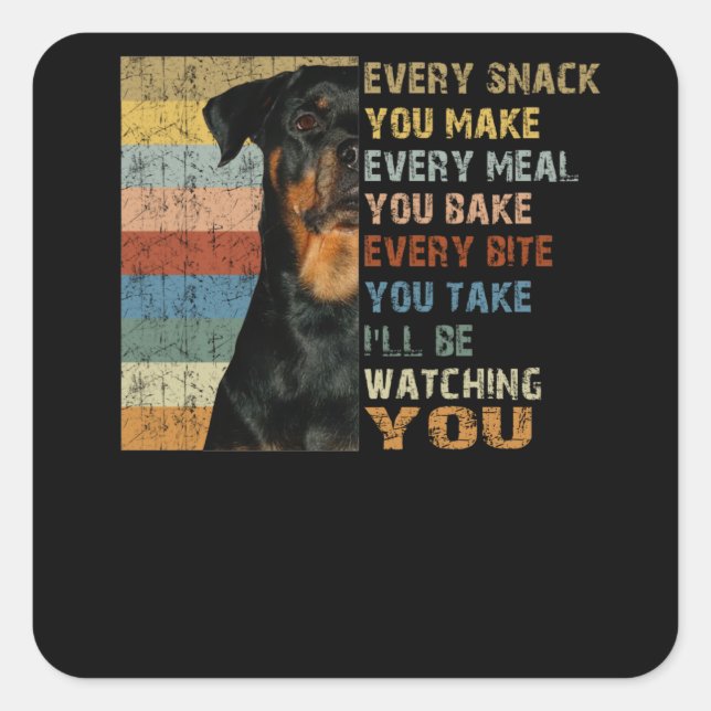 Every snack you make every meal you bake square sticker (Front)