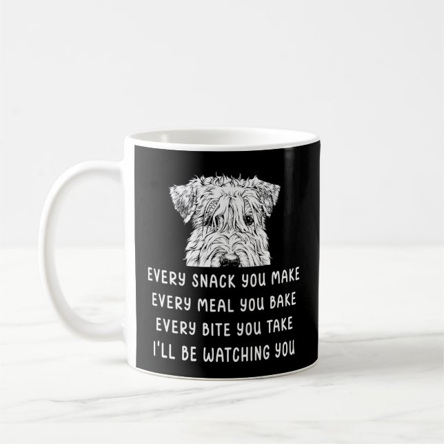 Every Snack You Make Every Meal You Bake Wheaten T Coffee Mug (Left)