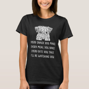 Every snack you make Every meal you bake Wheaten T T-Shirt