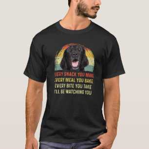 Every Snack You Make Flat Coated Retriever Dog Mum T-Shirt