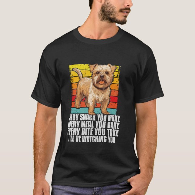 Every snack you make funny Norfolk Terrier owner d T-Shirt (Front)