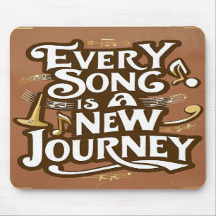 Every Song Is A New Journey option 2 Mouse Mat