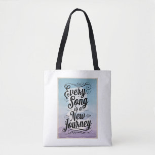 Every Song Is A New Journey Tote Bag