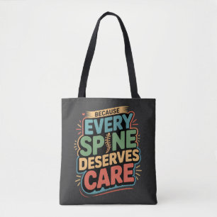 Every Spine Deserves Care Chiropractor Quote Tote Bag
