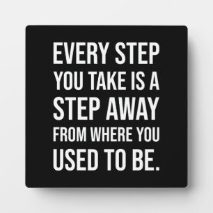 Every Step You Take - Gym, Hustle, Success Plaque