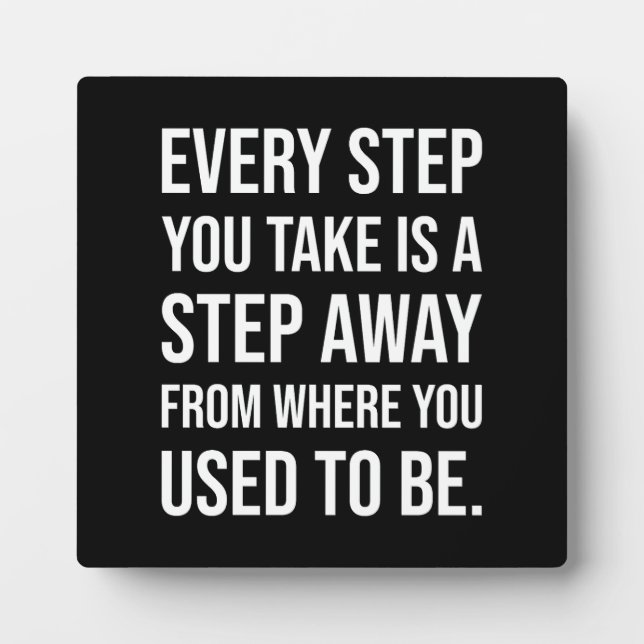 Every Step You Take - Gym, Hustle, Success Plaque (Front)