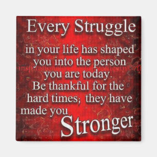 Every Struggle Magnet