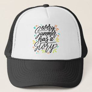 Every Summer Has A Story -23431 Trucker Hat
