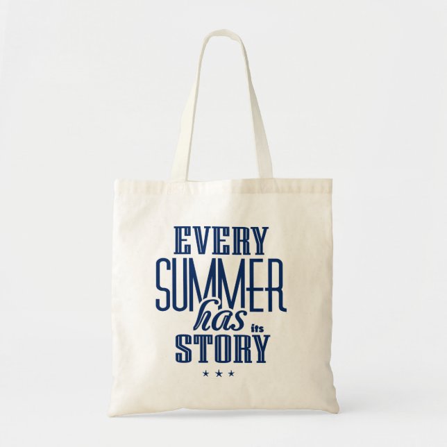 Every Summer Has It's Story-Text Design Tote Bag (Front)