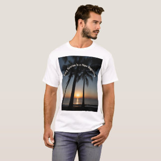 “Every Sunrise Is a New Beginning” T-Shirt