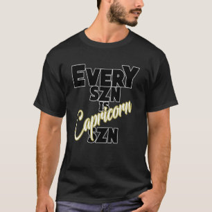 Every SZN is CAPRICORN SZN T-Shirt