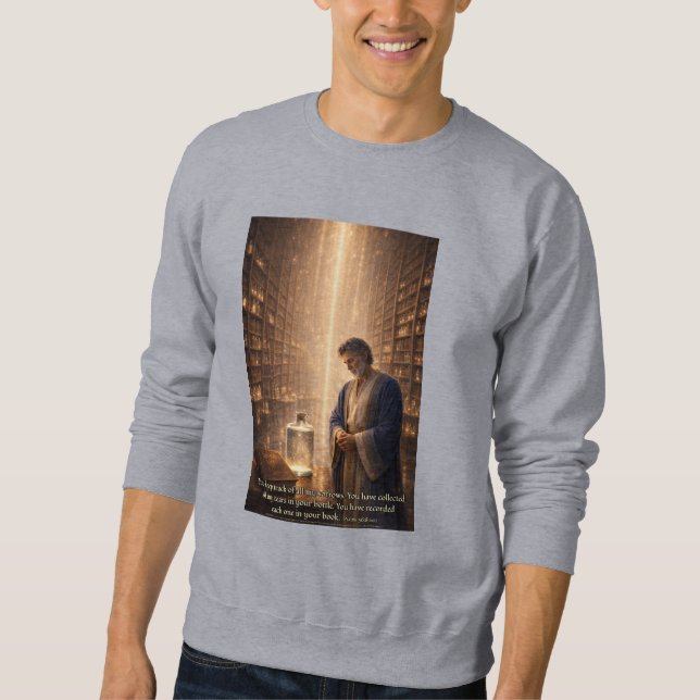 Every Tear Remembered  Sweatshirt (Front)