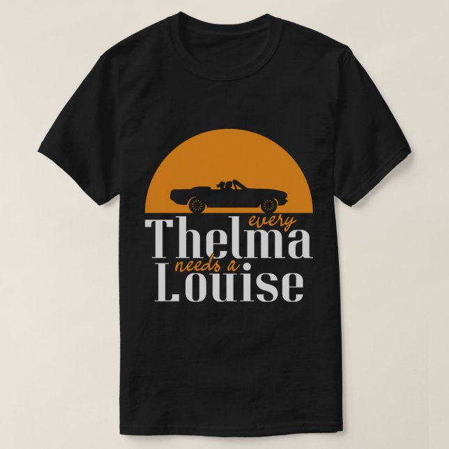 Every Thelma Needs A Louise  Best Friends Pullover (Design Front)