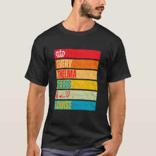 Every Thelma Needs A Louise Retro Women Best Frien T-Shirt
