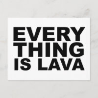 EVERY THING IS LAVA Volcana Shirt Mug Hat Mousepad